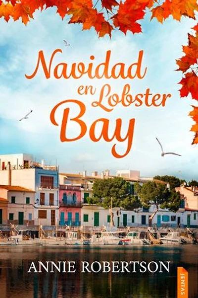 Navidad en Lobster Bay: Una comedia romántica feelgood contemporánea