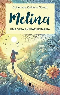 Melina, una vida extraordinaria
