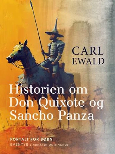 Historien om Don Qoixote og Sancho Panza: Fortalt for børn