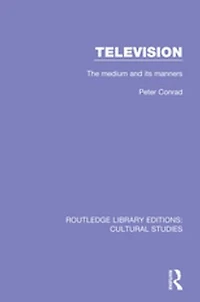 Television: The Medium And Its Manners