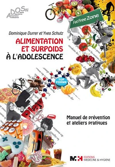 Alimentation et surpoids à l'adolescence - Manuel de prévention et ateliers pratiques