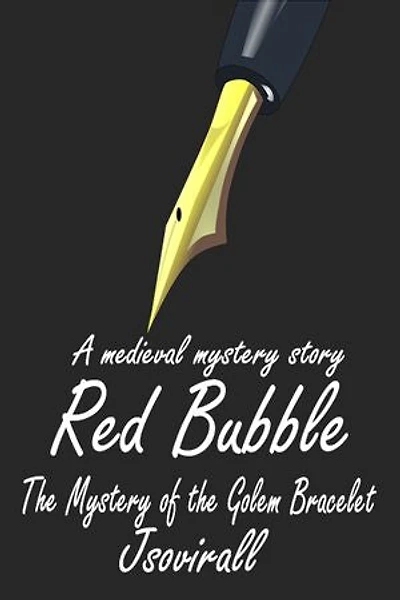 Red Bubble: The Mystery of the Golem Bracelet