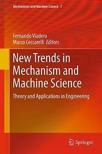 New Trends Mechanism and Machine Science: Theory Applications Engineering