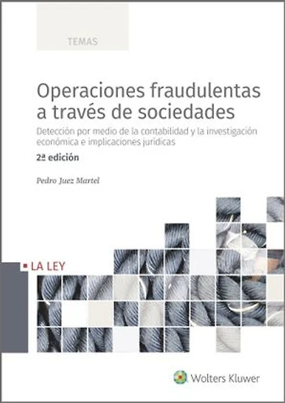 Operaciones fraudulentas a través de sociedades (2.ª Edición)
