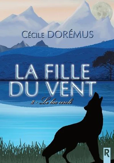 La fille du vent: 2 - lac cerclé