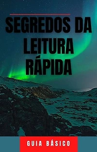 Segredo da Leitura Rápido: Guia Básico