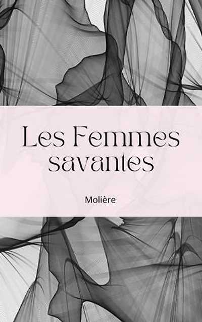 Les Femmes savantes