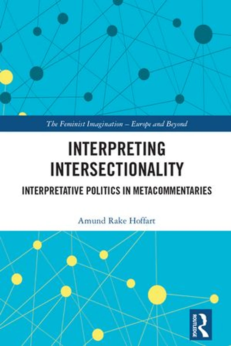 Interpreting Intersectionality: Interpretative Politics Metacommentaries