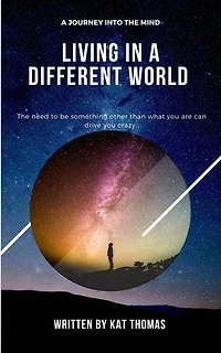 Living in a Different World