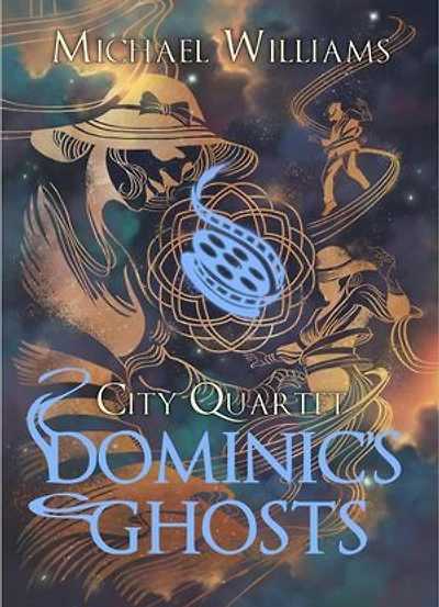 Dominic's Ghosts: City Quartet, #1