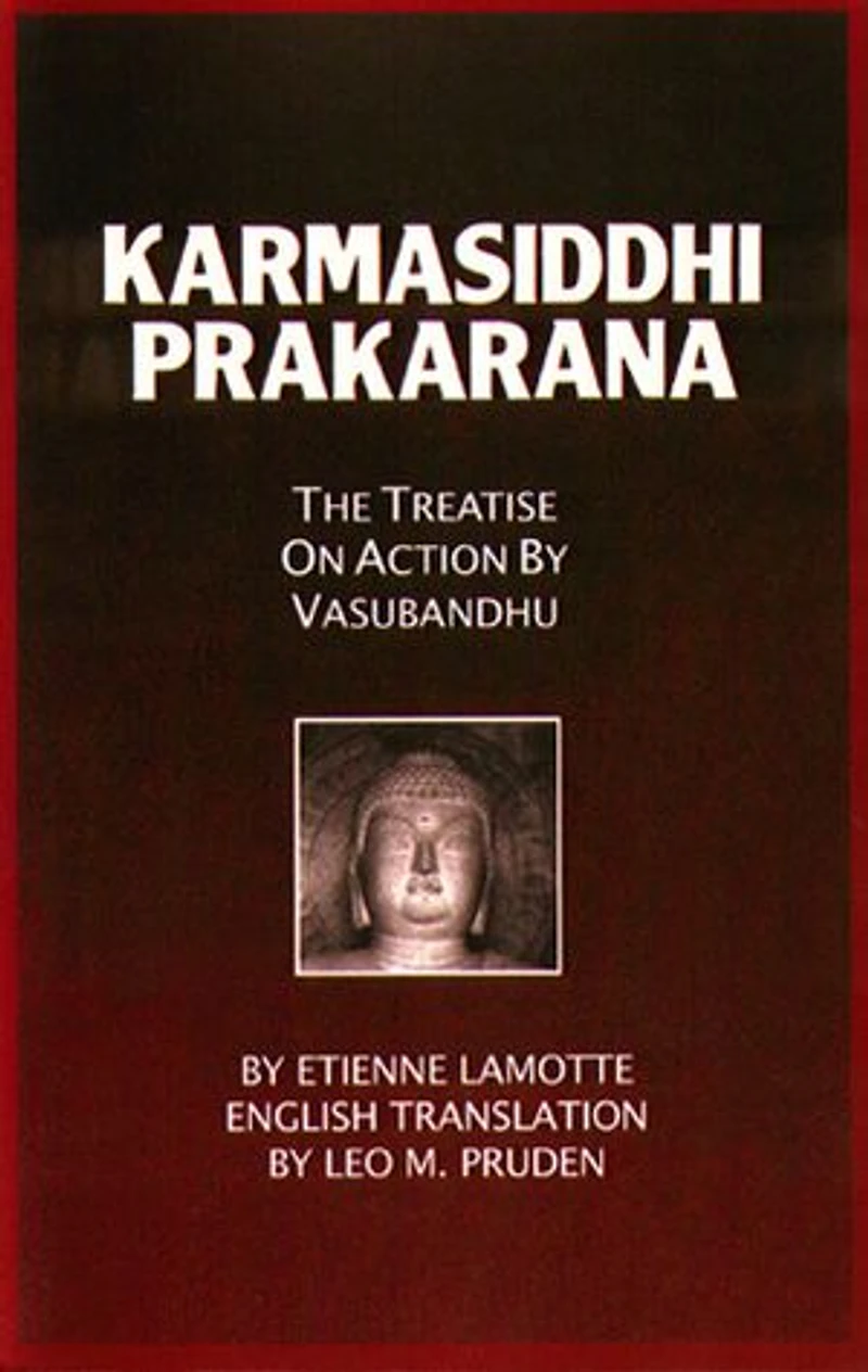 Karmasiddhiprakarana: The Treatise on Action by Vasubandhu