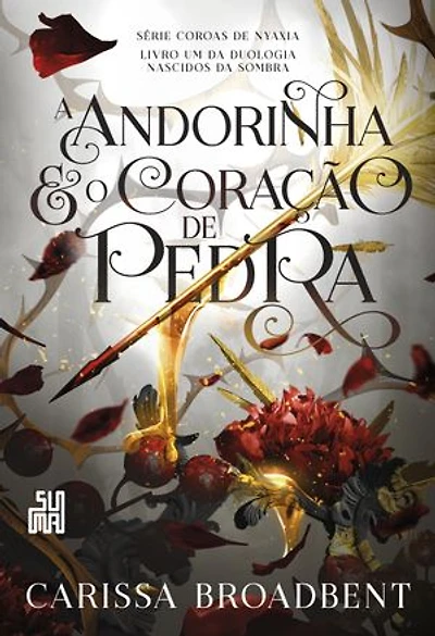 A andorinha e o coração de pedra: Livro 1 da duologia Nascidos da Sombra