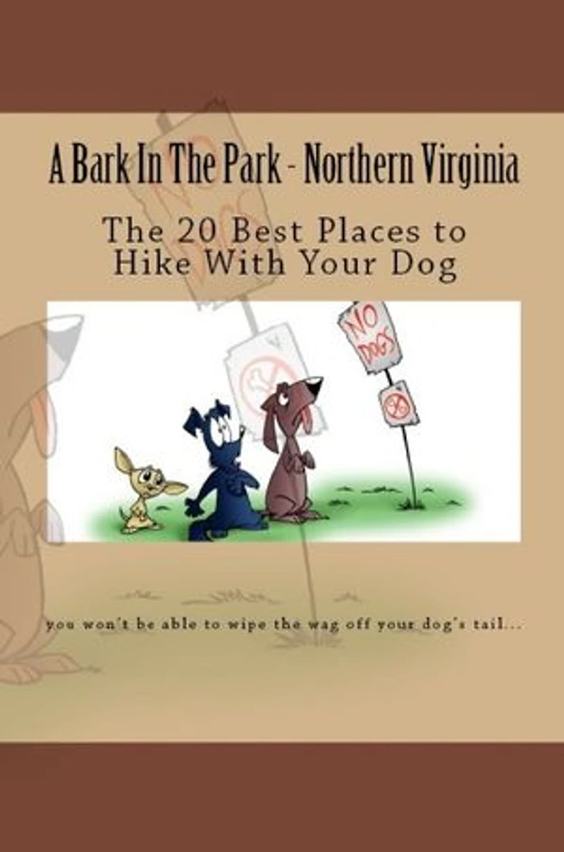 A Bark In The Park-Northern Virginia: The 20 Best Places To Hike With Your Dog