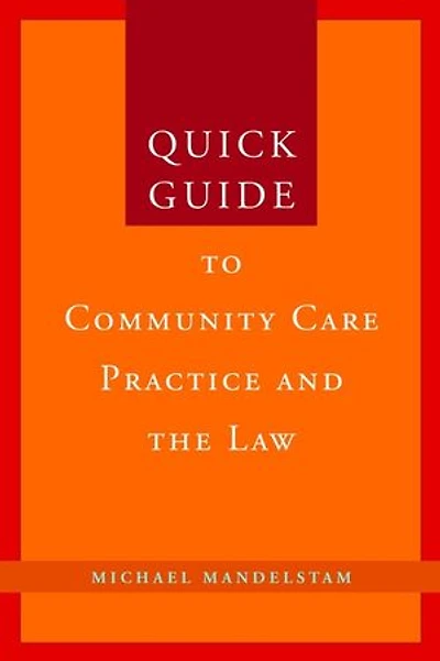 Quick Guide to Community Care Practice and the Law