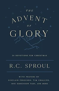 The Advent of Glory: 24 Devotions for Christmas
