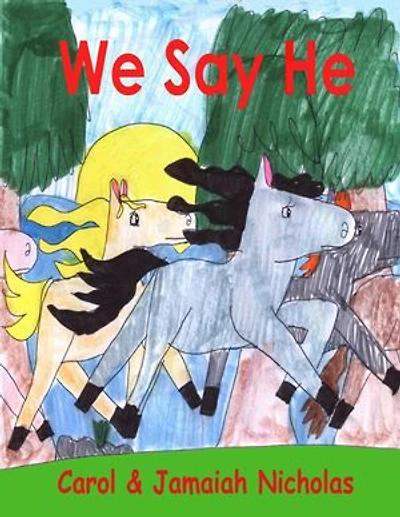 We Say He
