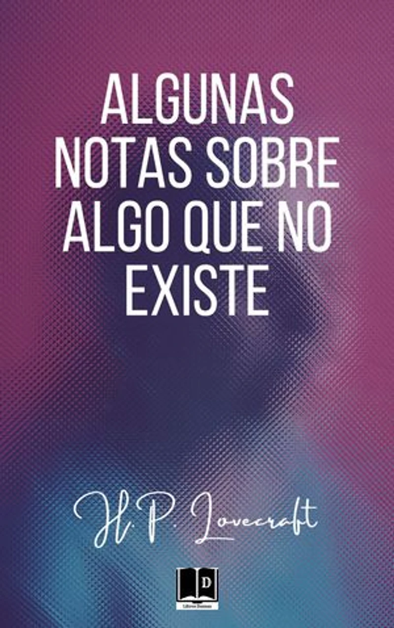 Algunas notas sobre algo que no existe
