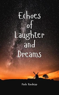 Echoes of Laughter and Dreams