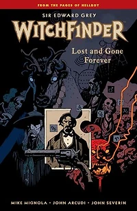 Witchfinder Volume 2: Lost and Gone Forever