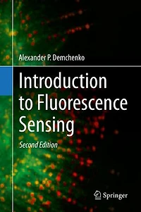 Introduction to Fluorescence Sensing: Volume 1: Materials and Devices