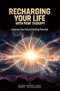 Recharging Your Life with PEMF Therapy: Empower Natural Healing Potential