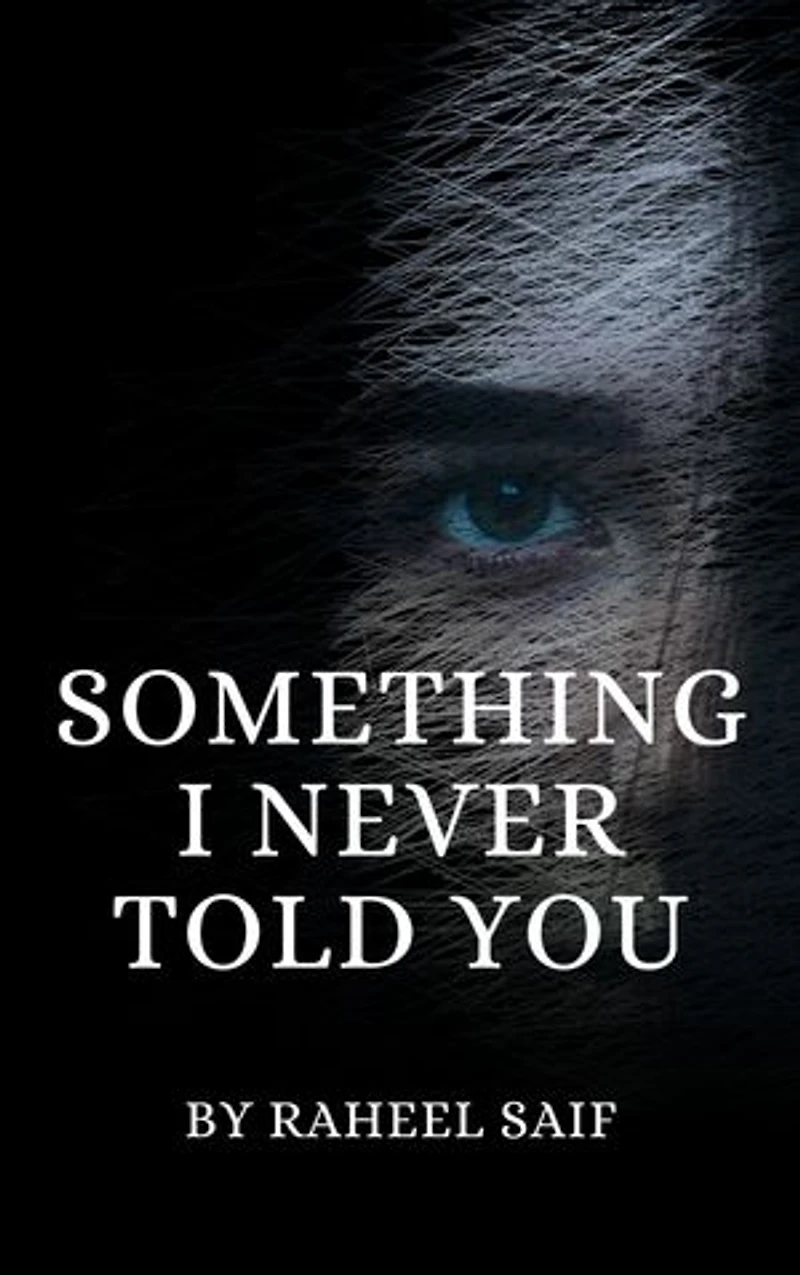 Something I Never Told You: A Heartfelt Story of Love, Regret, and Second Chances