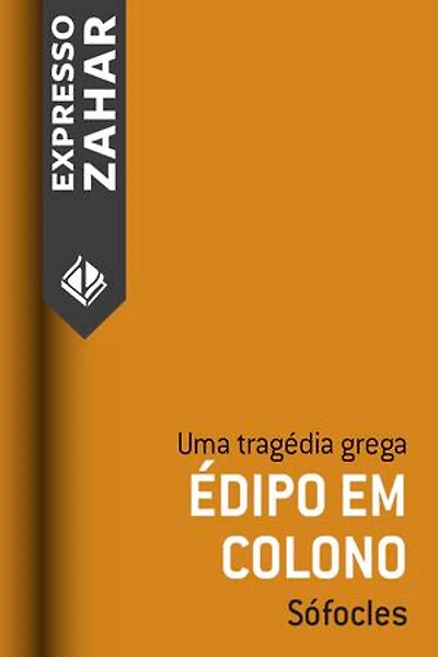 Édipo em Colono: Uma tragédia grega