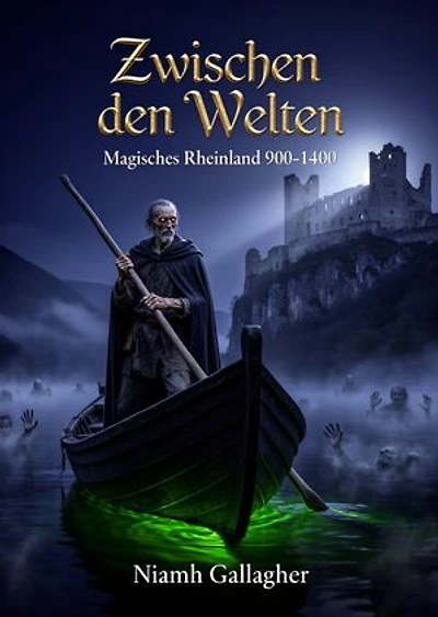 Zwischen den Welten: Magisches Rheinland 900–1400
