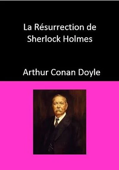 La Résurrection de Sherlock Holmes