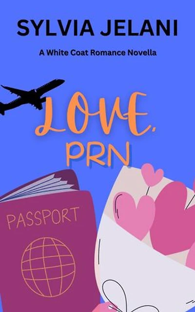 Love, PRN: White Coat Romance, #1