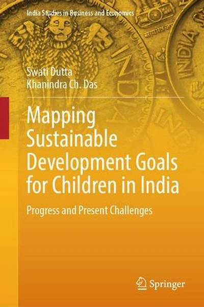 Mapping Sustainable Development Goals for Children India: Progress and Present Challenges