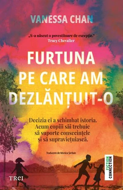 Furtuna pe care am dezlănțuit-o