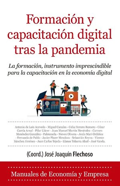 Formación y capacitación digital tras la pandemia: La formacion, instrumento imprescindible para la capacitación en la economía digital