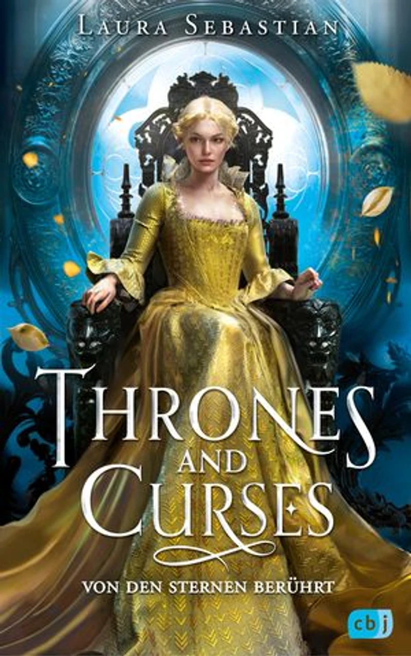 Thrones and Curses – Von den Sternen berührt: Der Auftakt zur neuen großen Fantasy-Trilogie der New-York-Times-Bestsellerautorin!