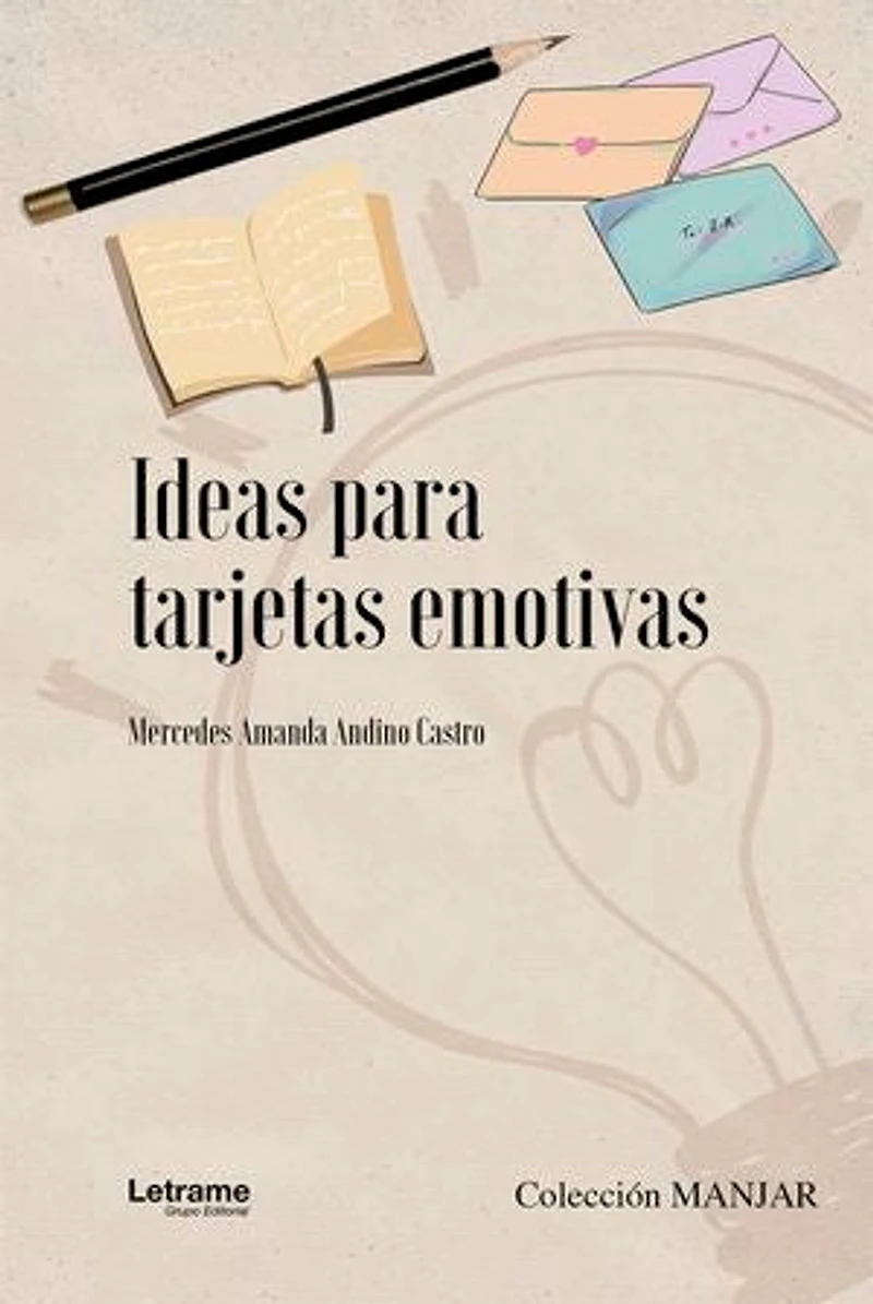 Ideas para Tarjetas Emotivas