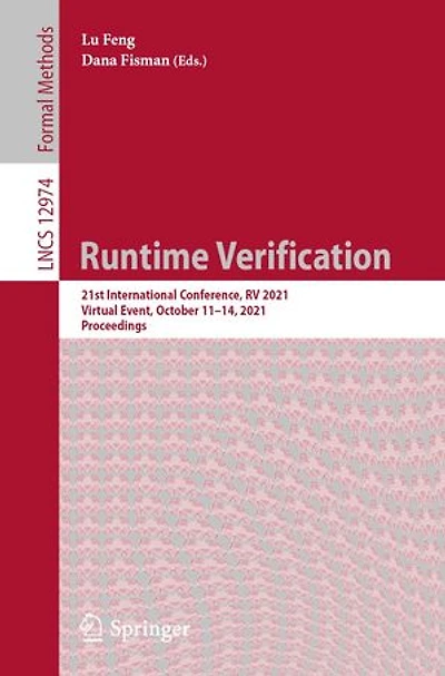 Runtime Verification: 21st International Conference, Rv 2021, Virtual Event, October 11-14, Proceedings