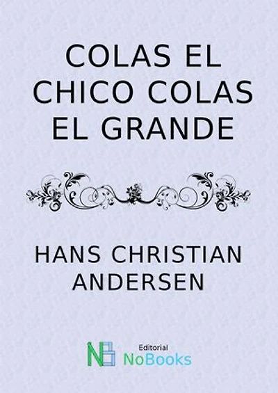 Colas el chico colas el grande