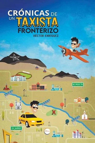 Crónicas De Un Taxista Fronterizo