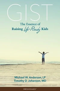 Gist: The Essence Of Raising Life-ready Kids