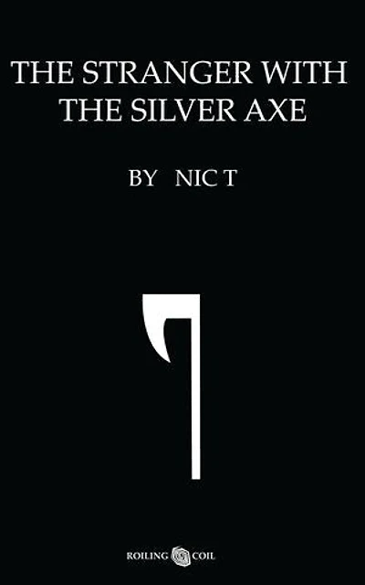 The Stranger With The Silver Axe