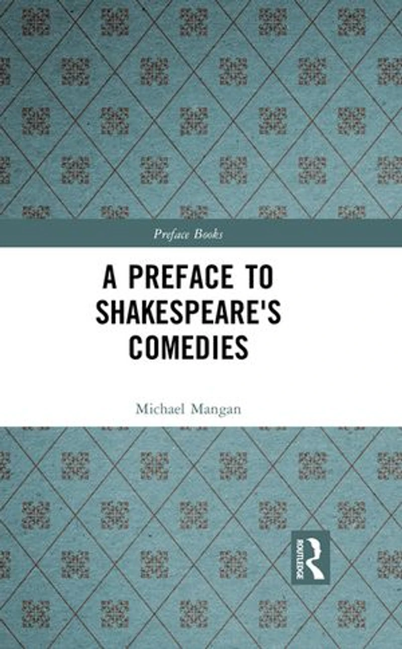 A Preface To Shakespeare's Comedies