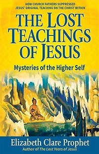 the Lost Teachings of Jesus