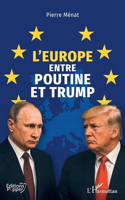 L’Europe entre Poutine et Trump