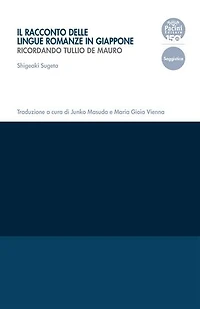 Il racconto delle lingue romanze in Giappone: Ricordando Tullio De Mauro