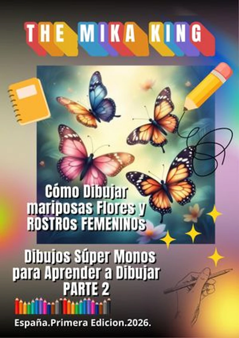 Cómo Dibujar mariposas Flores y ROSTROs FEMENINOs Dibujos Súper Monos para Aprender a Dibujar Paso a Paso PARTE 2: Cómo Dibujar mariposas Flores y ROSTROs FEMENINOS PARTE 2 Version Corta
