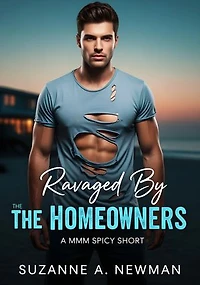 Ravaged by the Homeowners: Gay MMM Spicy Short