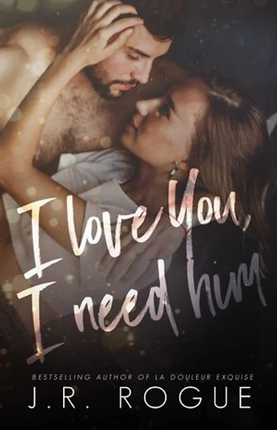 I Love You, I Need Him