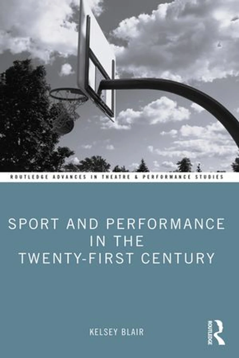 Sport and Performance the Twenty-First Century