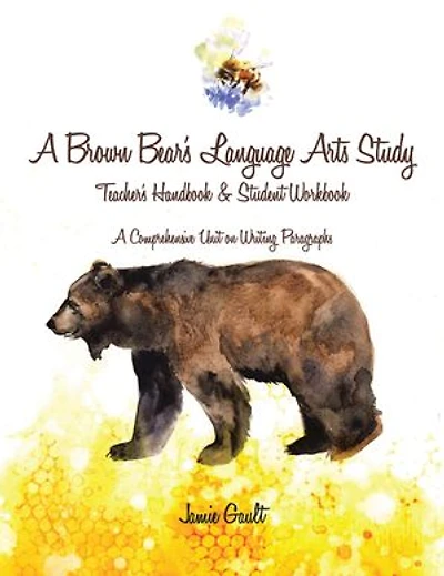 A Brown Bear's Language Arts Study: Teacher's Handbook And Student Workbook