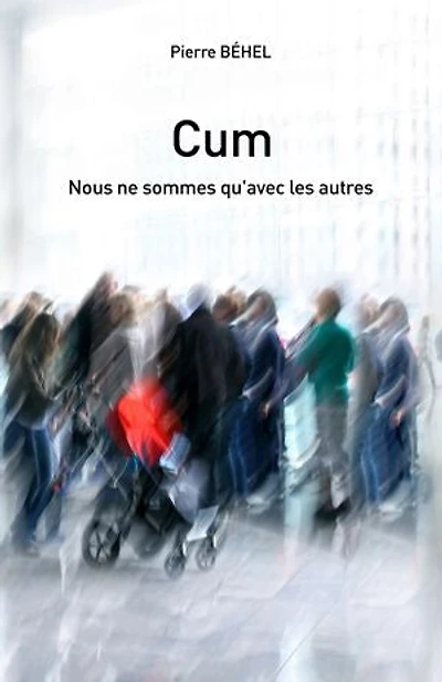 Cum: Nous ne sommes qu'avec les autres